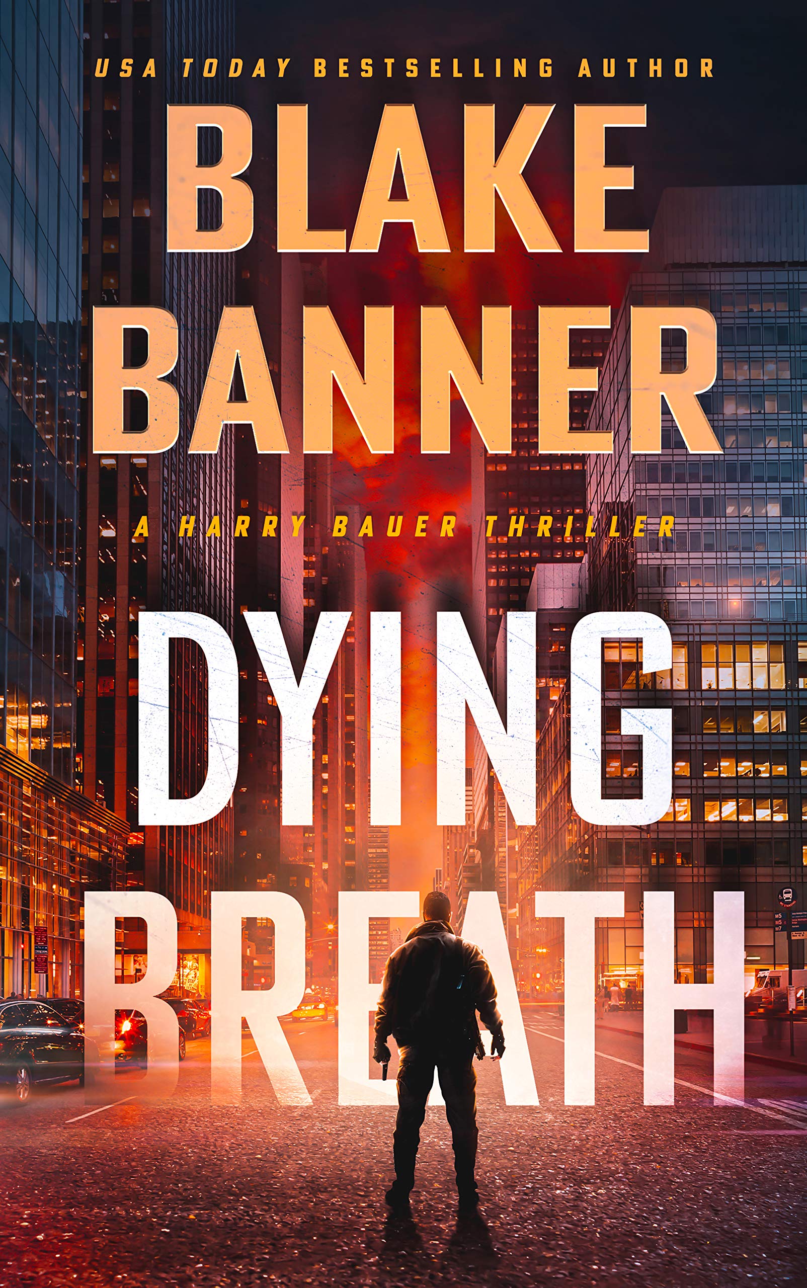Dying Breath (Harry Bauer Thriller #2)