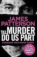 Till Murder Do Us Part: (Murder Is Forever: Volume 6)