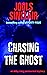 Chasing the Ghost (Abby Cra...
