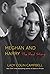 Meghan and Harry: The Real Story