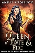 Queen of Fate & Fire