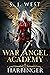 Harbinger (War Angel Academy, #1)