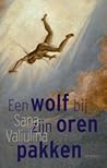 Een wolf bij zijn...