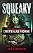 Squeaky: The Life and Times of Lynette Alice Fromme