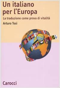Un italiano per l'Europa: la traduzione come prova di vitalità