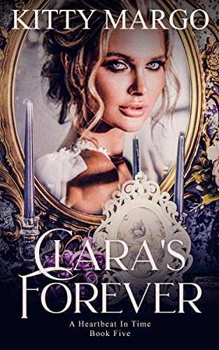 Clara's Forever (A Heartbeat In Time #4)