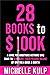 28 Books to $100K by Michelle Kulp