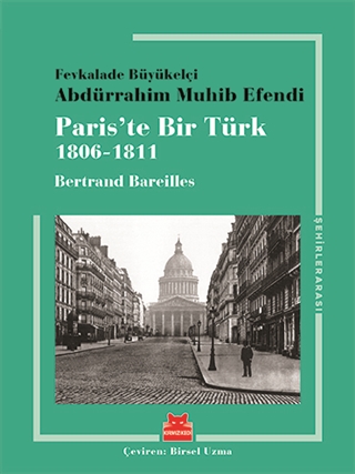 Paris'te Bir Türk (1806 - 1811)