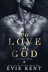 To Love a God