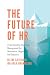 The Future of HR by Helene Sætersdal