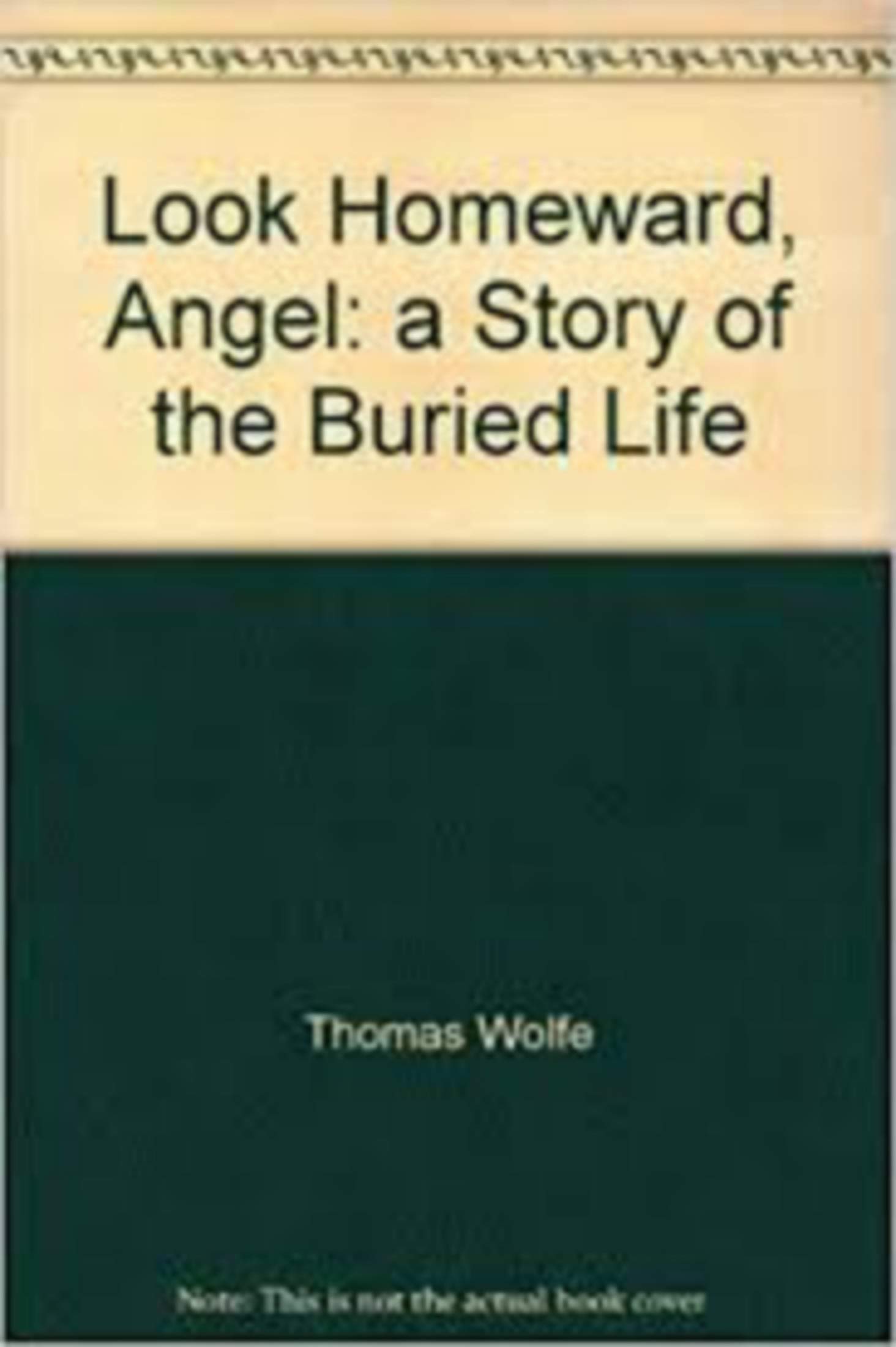 Look Homeward, Angel. A Story of the Buried Life. (Kindle Edition)