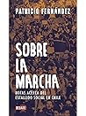 Sobre la marcha: Notas acerca del estallido social chileno (Spanish Edition) Sobre la marcha: Notas acerca del estallido social chileno (Spanish Edition)