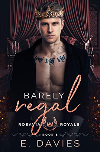 Barely Regal (Rosavia Royals, #5)