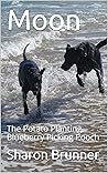 Moon: The Potato Planting, Blueberry Picking Pooch