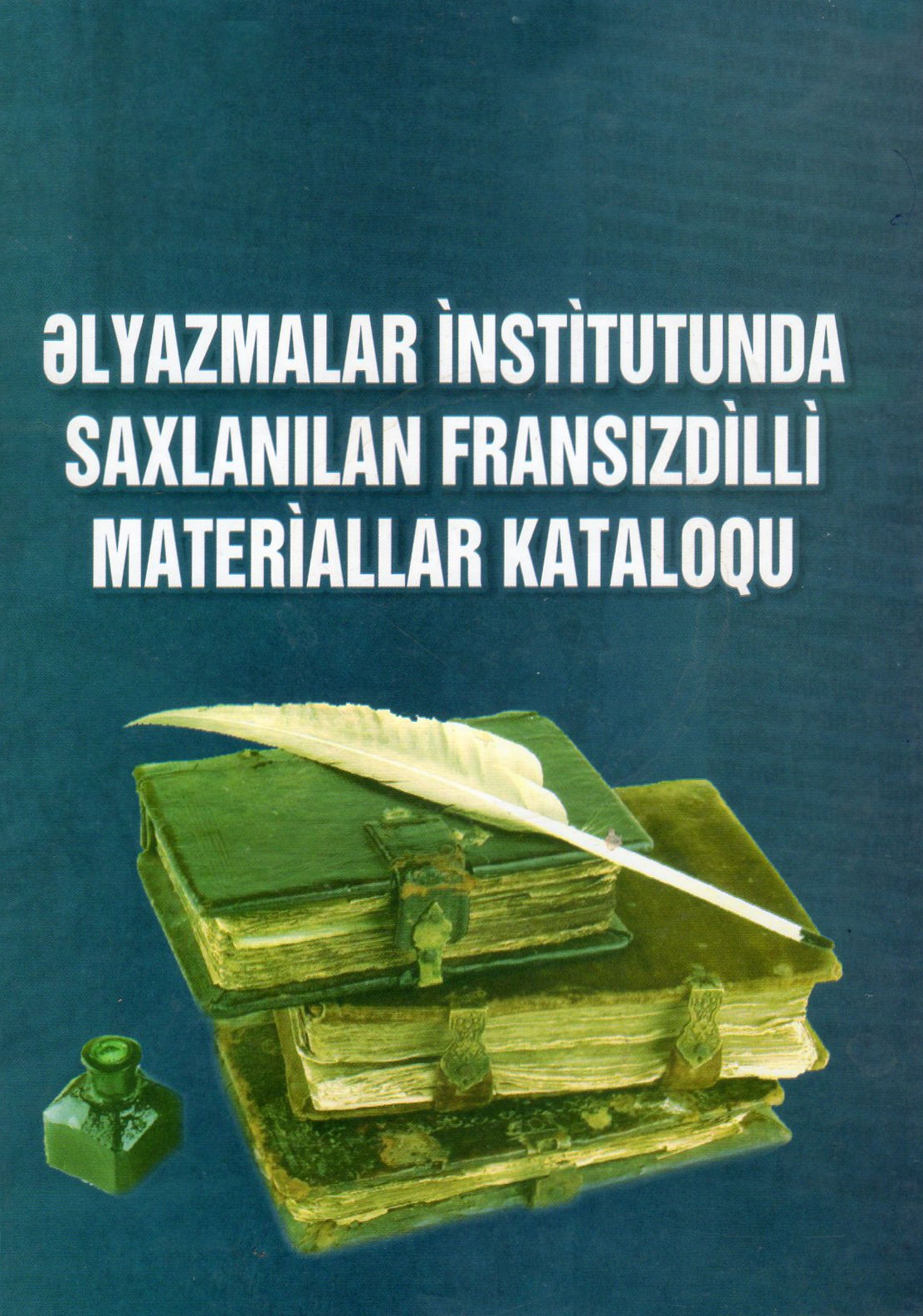 Əlyazmalar xəzinəsindəki fransızdilli materiallar kataloqu