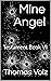 Mine Angel: Testament Book VI