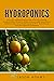 Hydroponics: How to Grow Ve...