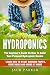 Hydroponics: The Beginner's...