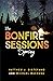 The Bonfire Sessions: Sprin...
