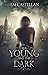 The Young and the Dark (The...