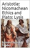 Aristotle: Nicomachean Ethics and Plato: Lysis