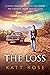 The Loss: A Heart Wrenching...
