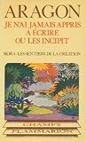 Je n'ai jamais appris à écrire, ou les incipit