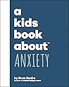 A Kids Book About Anxiety