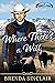 Where There's A Will (Sons Of A Gun Series Book 3)