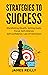 Strategies To Success by James Reilly