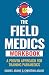 The Field Medics Workbook: ...