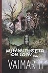 Kummituseta on igav ehk Vaimar II by Astrid Hiisjärv