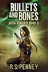 Bullets And Bones by R.S. Penney