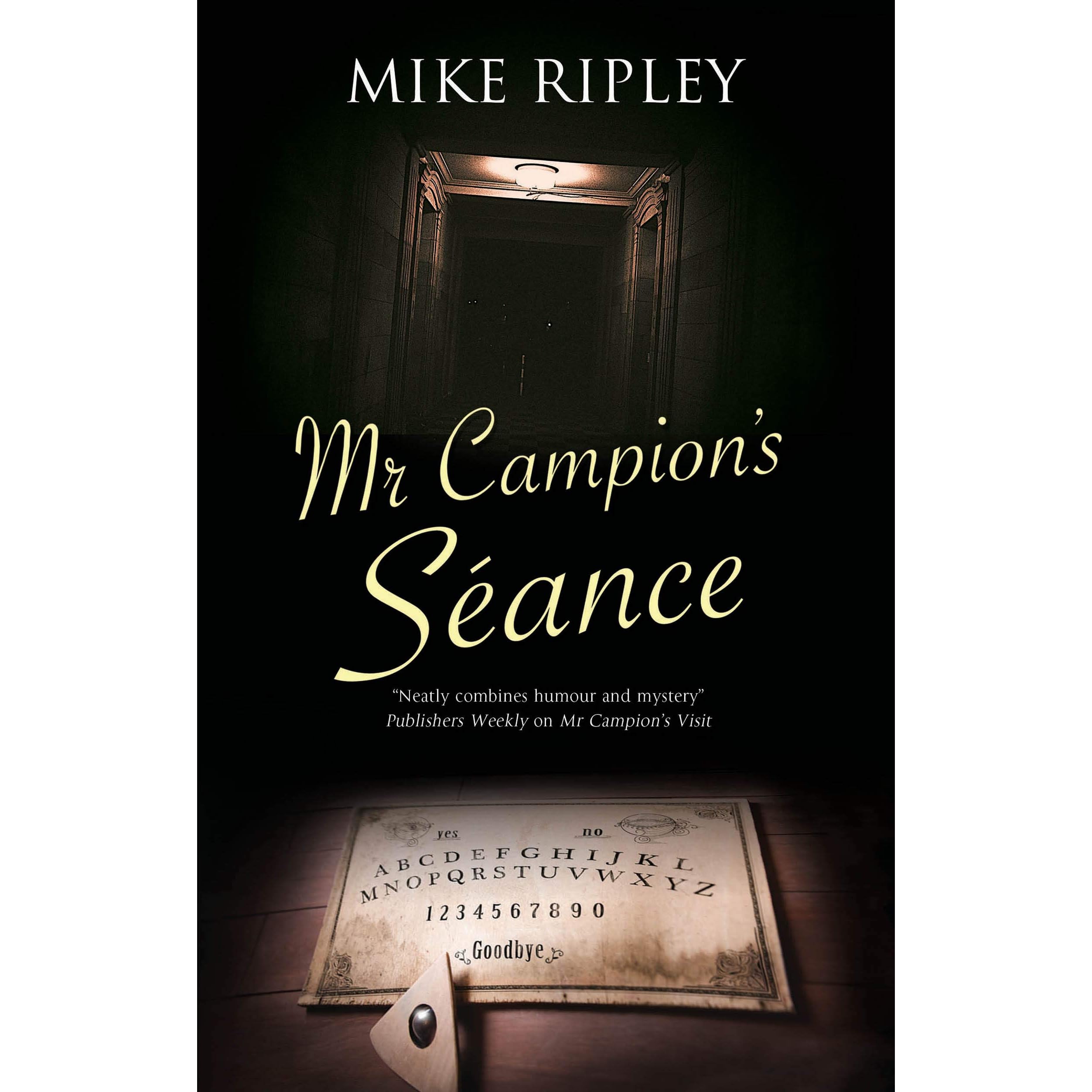 Mr Campion S Seance By Mike Ripley