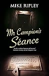 Mr Campion's Seance (An Albert Campion Mystery Book 7)
