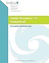 Healthy Boundaries 101: Fundamentals (Healthy Boundaries for Clergy and Spiritual Teachers Book 1)