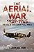 The Aerial War: 1939–45: Th...