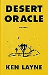 Book cover for Desert Oracle: Volume 1: Strange True Tales from the American Southwest