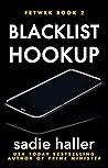Blacklist Hookup (Fetwrk #2) Blacklist Hookup (Fetwrk #2)