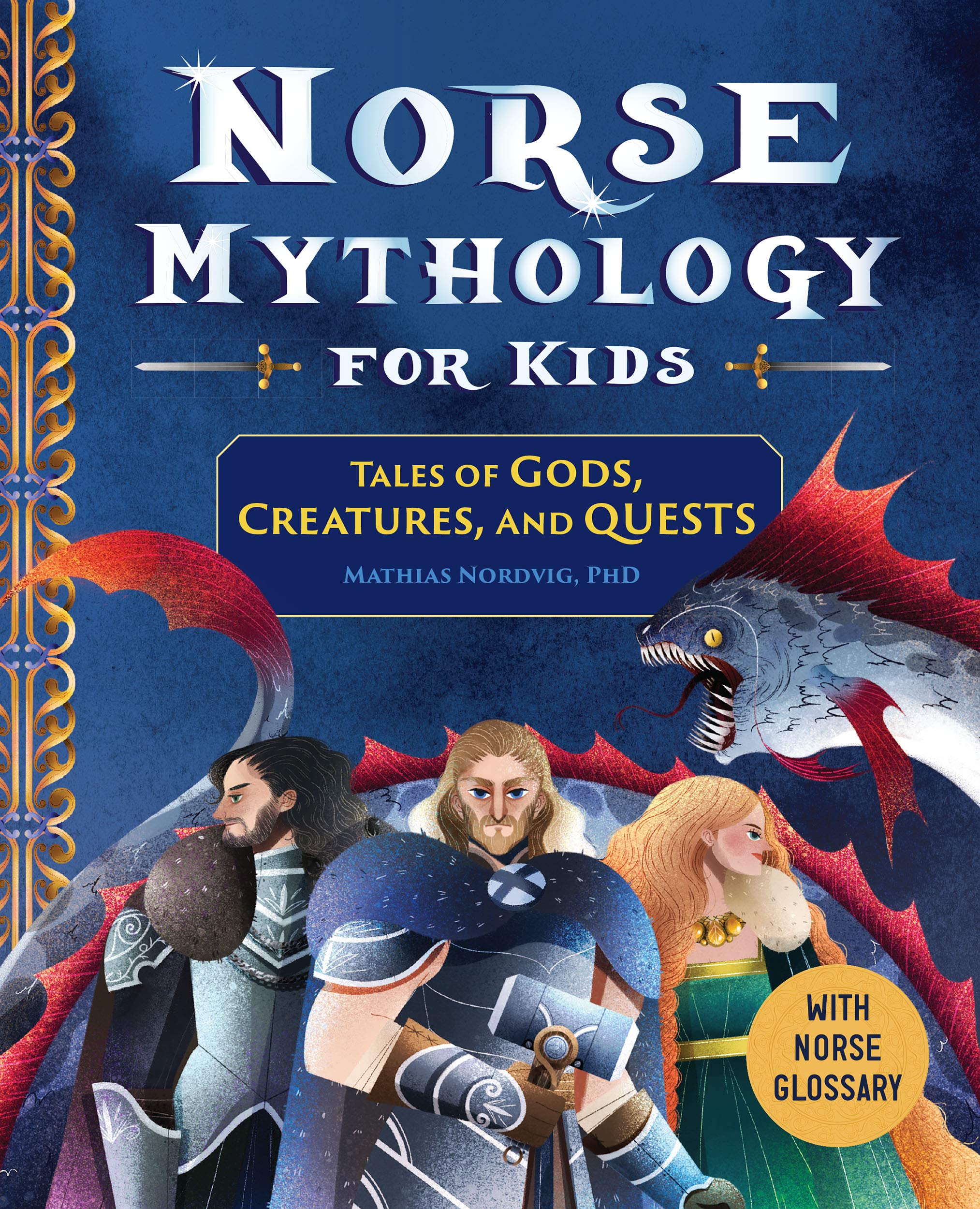 Norse Mythology for Kids: Tales of Gods, Creatures, and Quests (Kindle Edition)