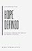 Hope Defined: A Postmillenn...