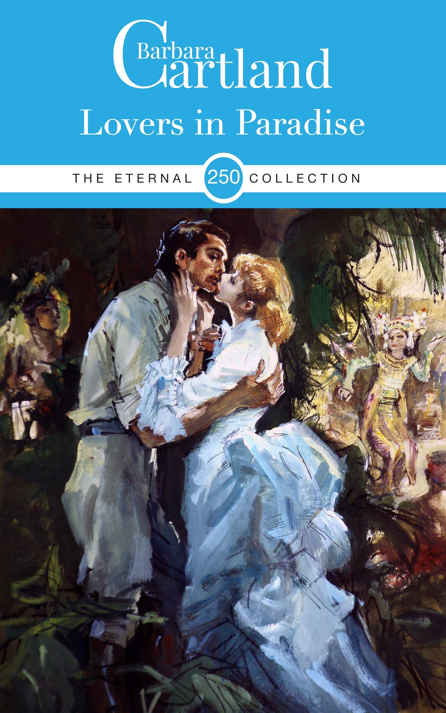 Lovers In Paradise (The Eternal Collection, #250)