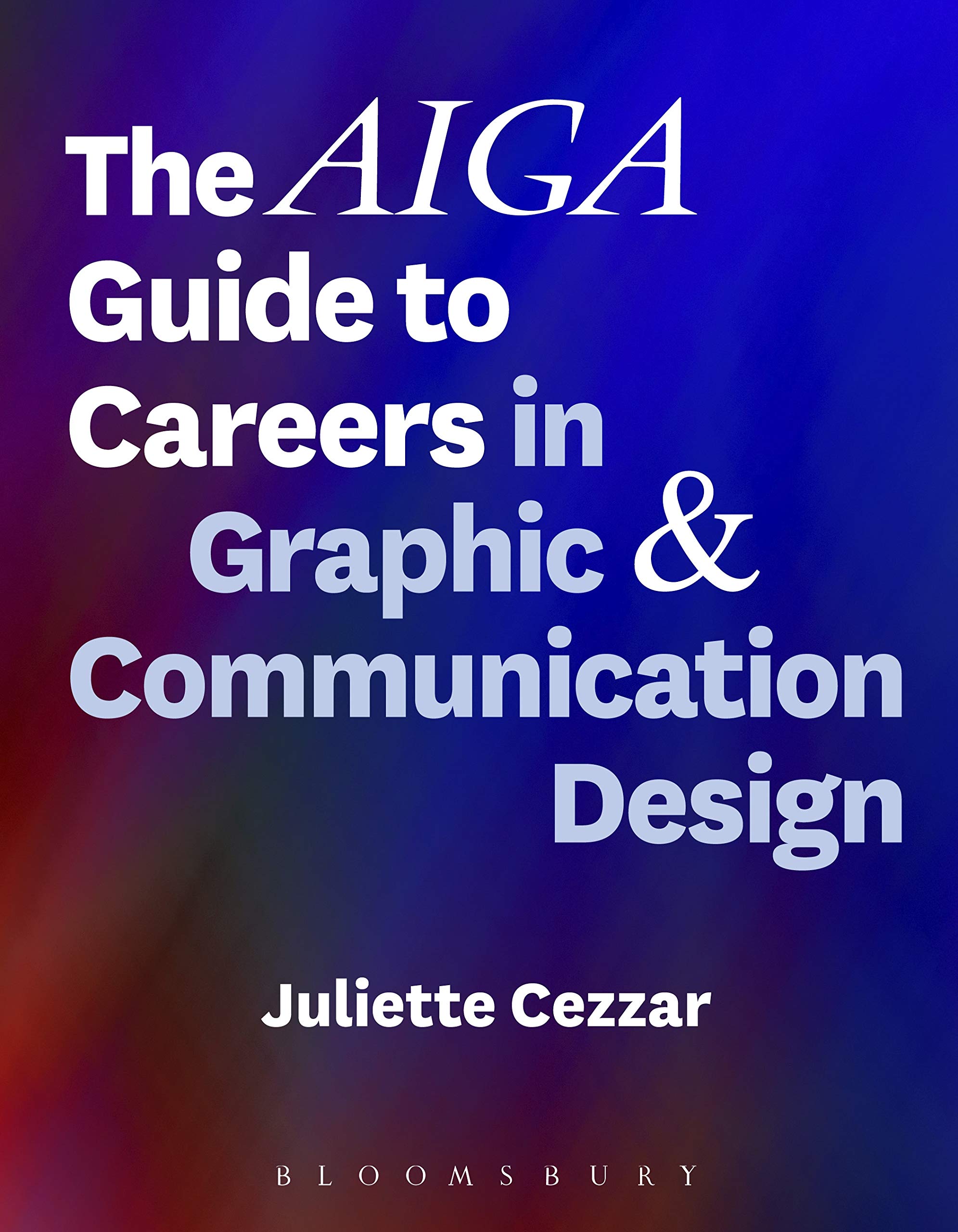 The AIGA Guide to Careers in Graphic and Communication Design (Kindle Edition)