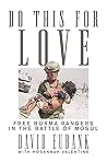 Do This for Love:...