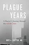 Plague Years: A D...