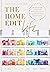 The Home Edit Life: A Guide to Organizing Absolutely Everything