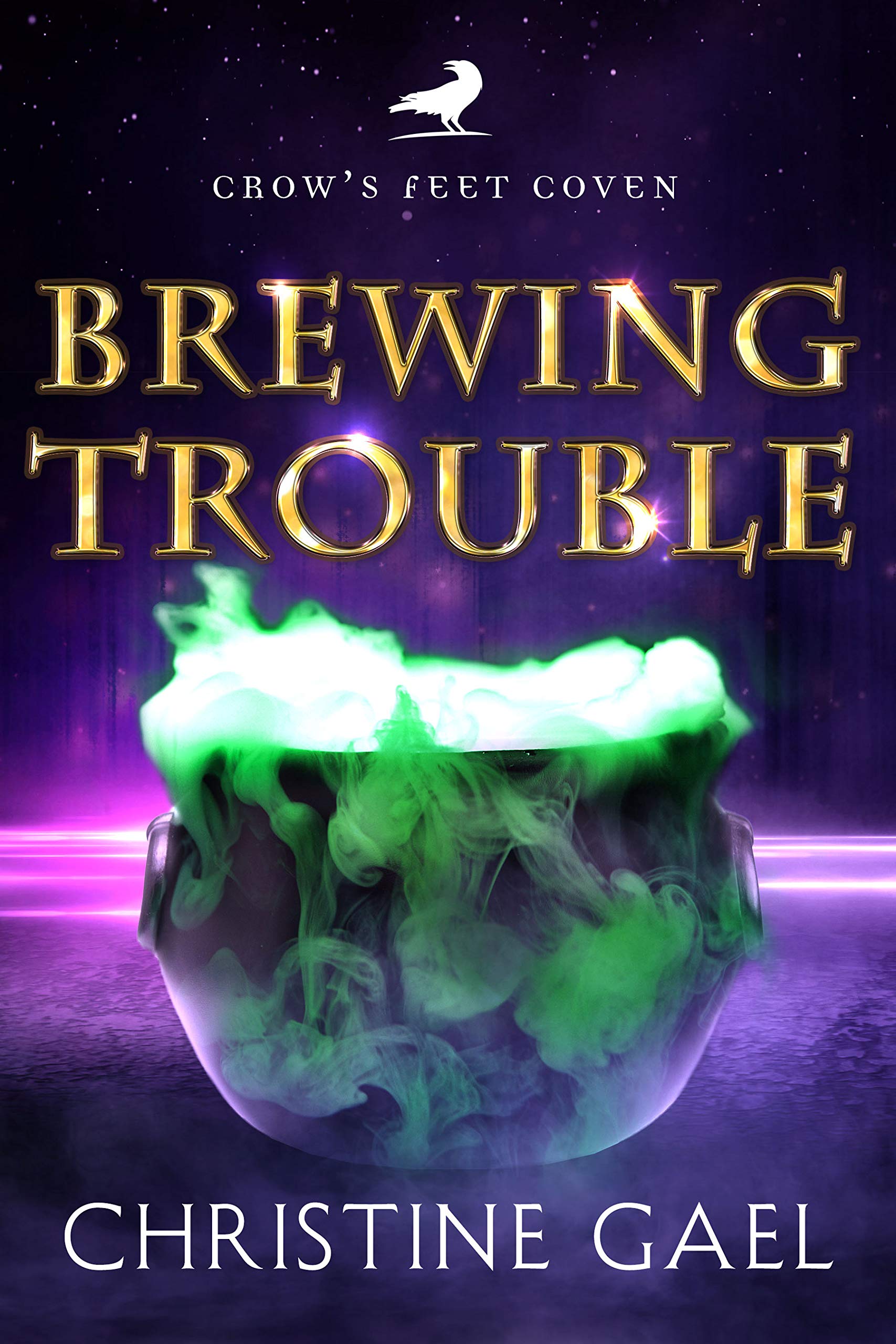 Brewing Trouble (Crow's Feet Coven, #2)