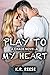 Play to My Heart (Chaos, #3)