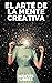 EL ARTE DE LA MENTE CREATIV...