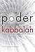 O poder da Kabbalah: 13 pri...